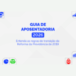 Guia de aposentadoria 2026: entenda as regras de transição da Reforma da Previdência de 2019